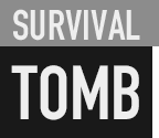 SURVIVAL TOMB